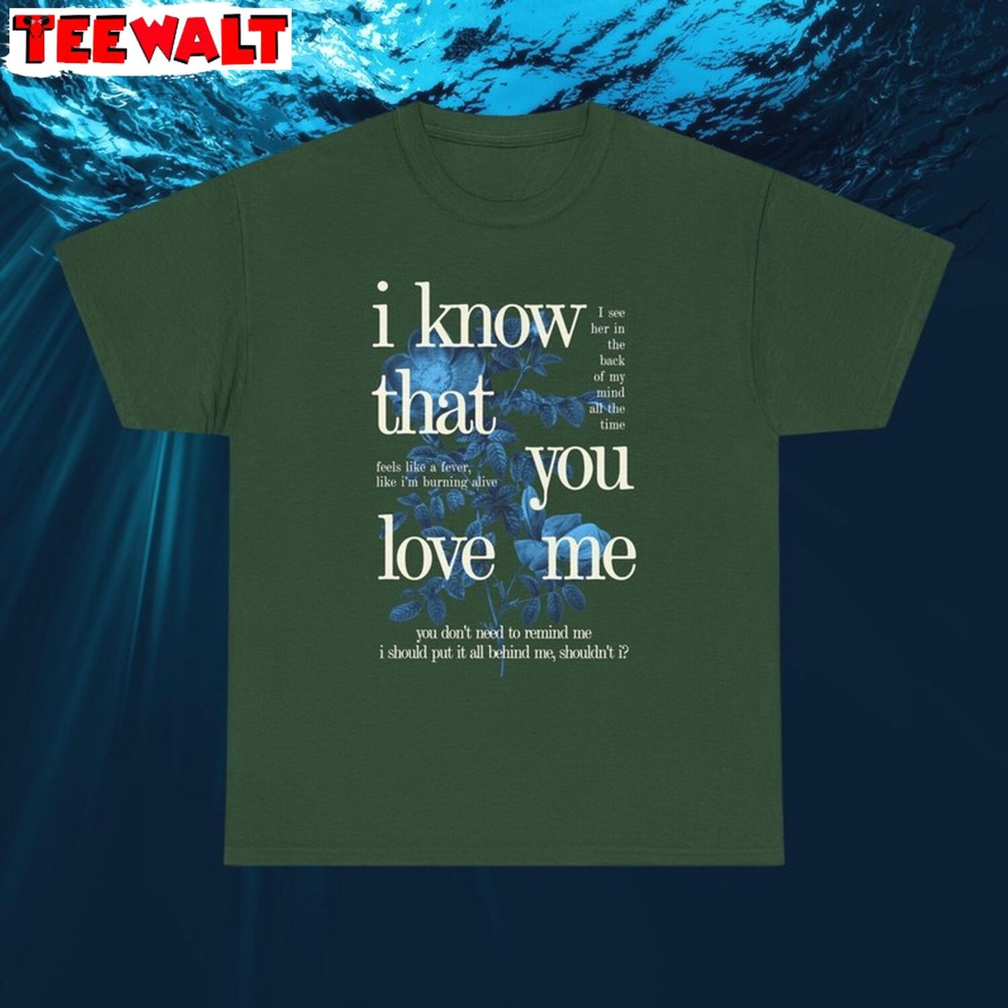 I Know That You Love Me T Shirt, Wildflower Inspired Shirt