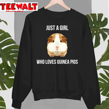 Guinea Pig Just A Girl Loves Wheek Unisex T-Shirt