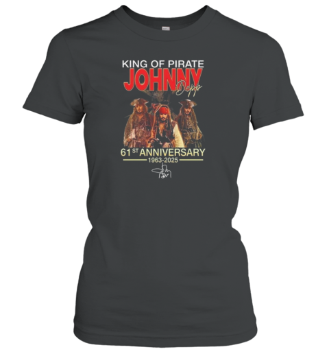 Johnny Depp King Of Pirate 61St Anniversary 1963 2025 Signature T-Shirt