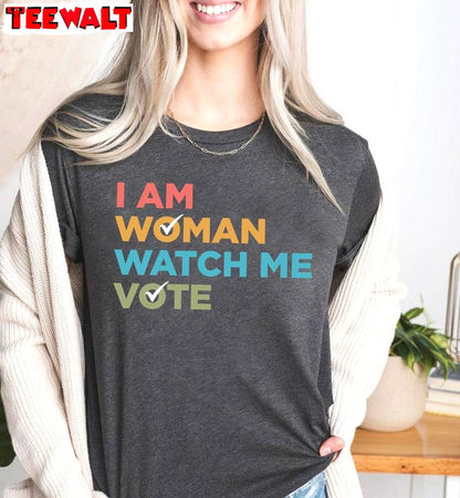 Vintage I Am Woman Watch Me Vote Shirt, Female Voter Crewneck Hoodie