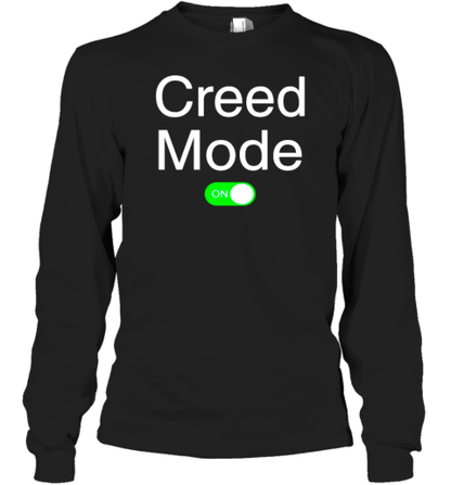 Creed Mode On T-Shirt