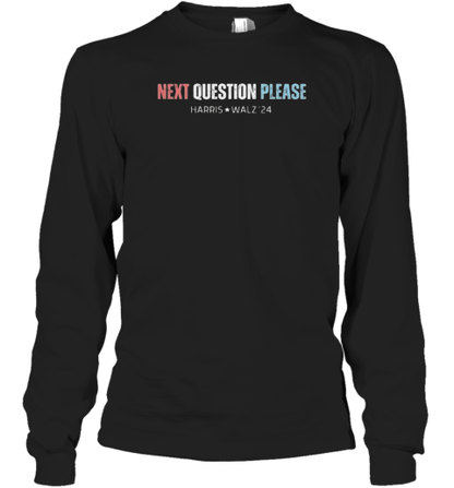 Next Question Please Harris Walz 24 T-Shirt