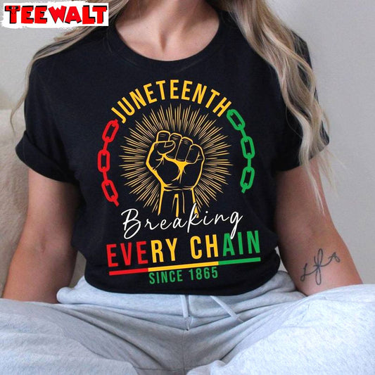 Must Have Breaking Every Chain Shirt, Groovy Juneteenth Short Sleeve Crewneck