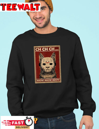 Ch Ch Ch Meow Meow Scary Halloween Cat Horror Slasher Movie T-Shirt