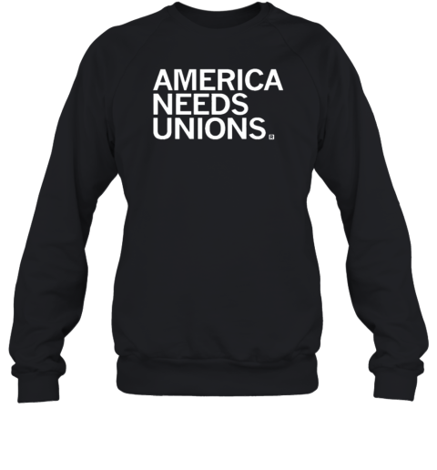 America Needs Unions T-Shirt