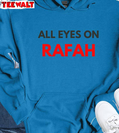 Human Rights Sweatshirt , All Eyes On Rafah Inspirational Shirt Long Sleeve