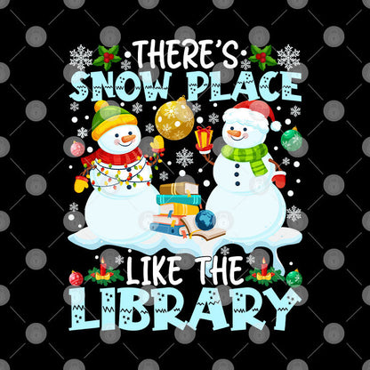 There's Snow Place Like The Library Christmas Shirt