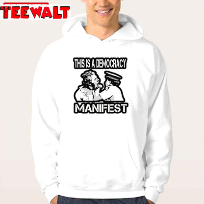 Funny This Is Democracy Manifest Unisex T-Shirt