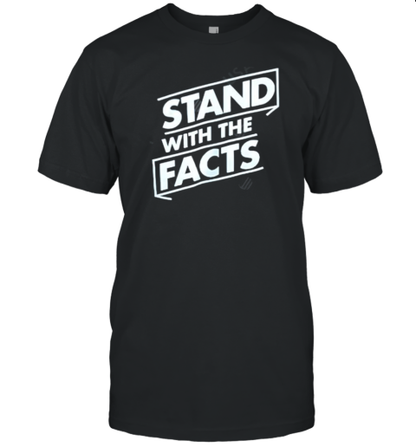 Stand With The Facts White Male Harris Voter At My Gym T-Shirt