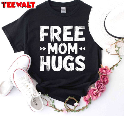 Comfort Free Mom Hugs Shirt, Funny Mom Short Sleeve Crewneck