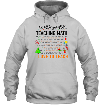 12 Days Of Teaching Math Teacher T-Shirt - Style 2