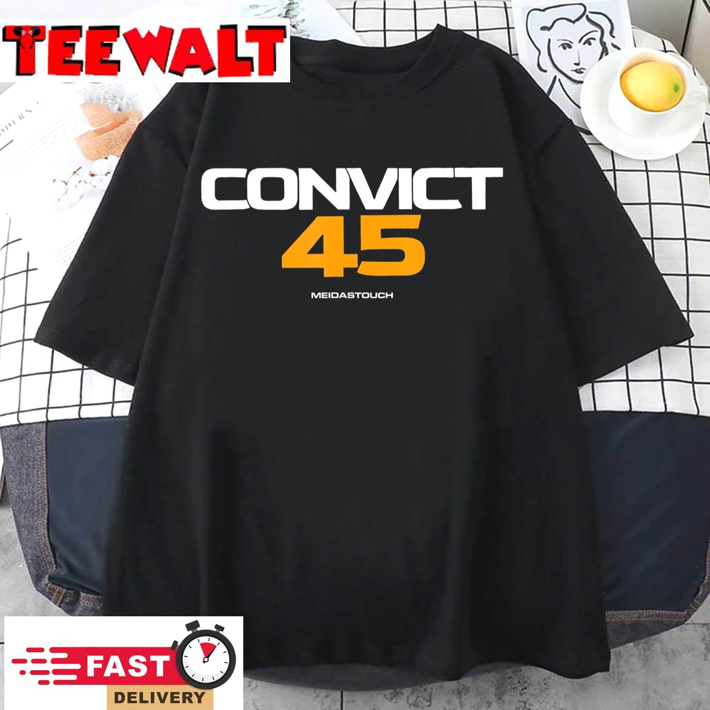 Convict 45 No One Man or Woman Is Above The Law T-Shirt