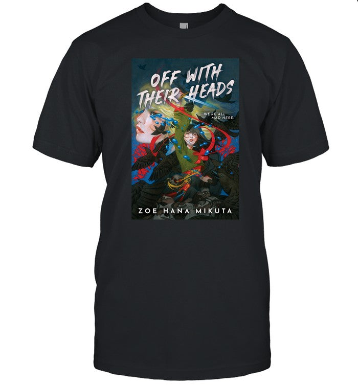 Zoe Hana Mikuta Off With Their Heads Zoe Hana Mikuta Shirt