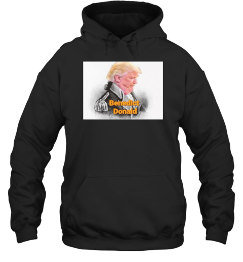 Benedict Donald Trump T-Shirt