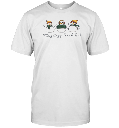 Stay Cozy Teach On Teacher T-Shirt