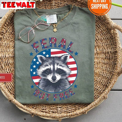 Cool Design 4th Of July Unisex T Shirt , Vintage Feral But Free