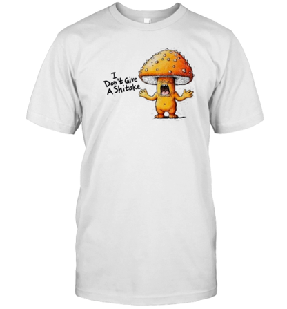 I Don&#39T Give A Shitake Angry Mushroom Distressed T-Shirt