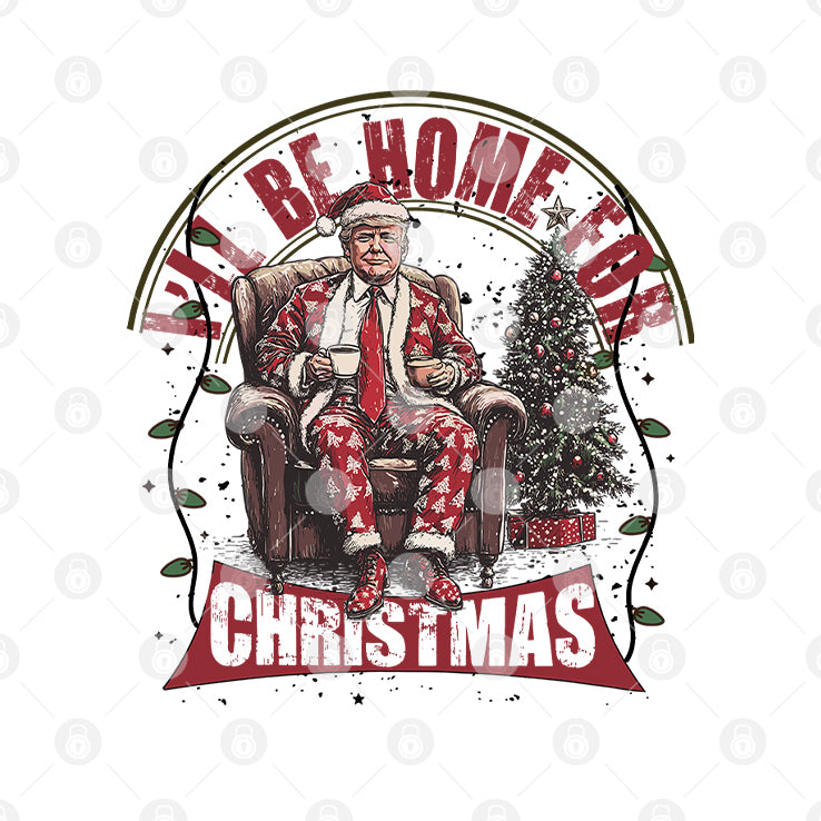 Donald Trump I'll Be Home For Christmas Shirt