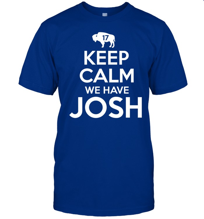 26 Shirts Keep Calm We Have Josh 17 Tee