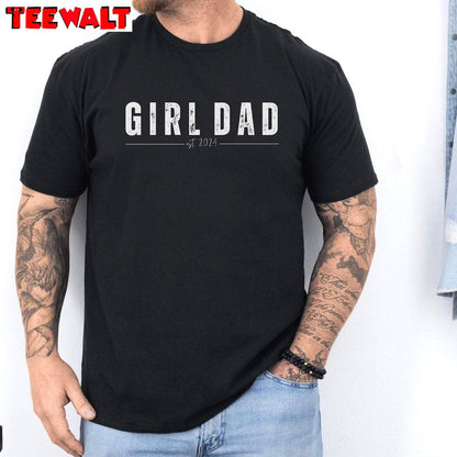 Cool Design Girl Dad Shirt, Must Have Father's Day Long Sleeve