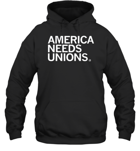 America Needs Unions T-Shirt