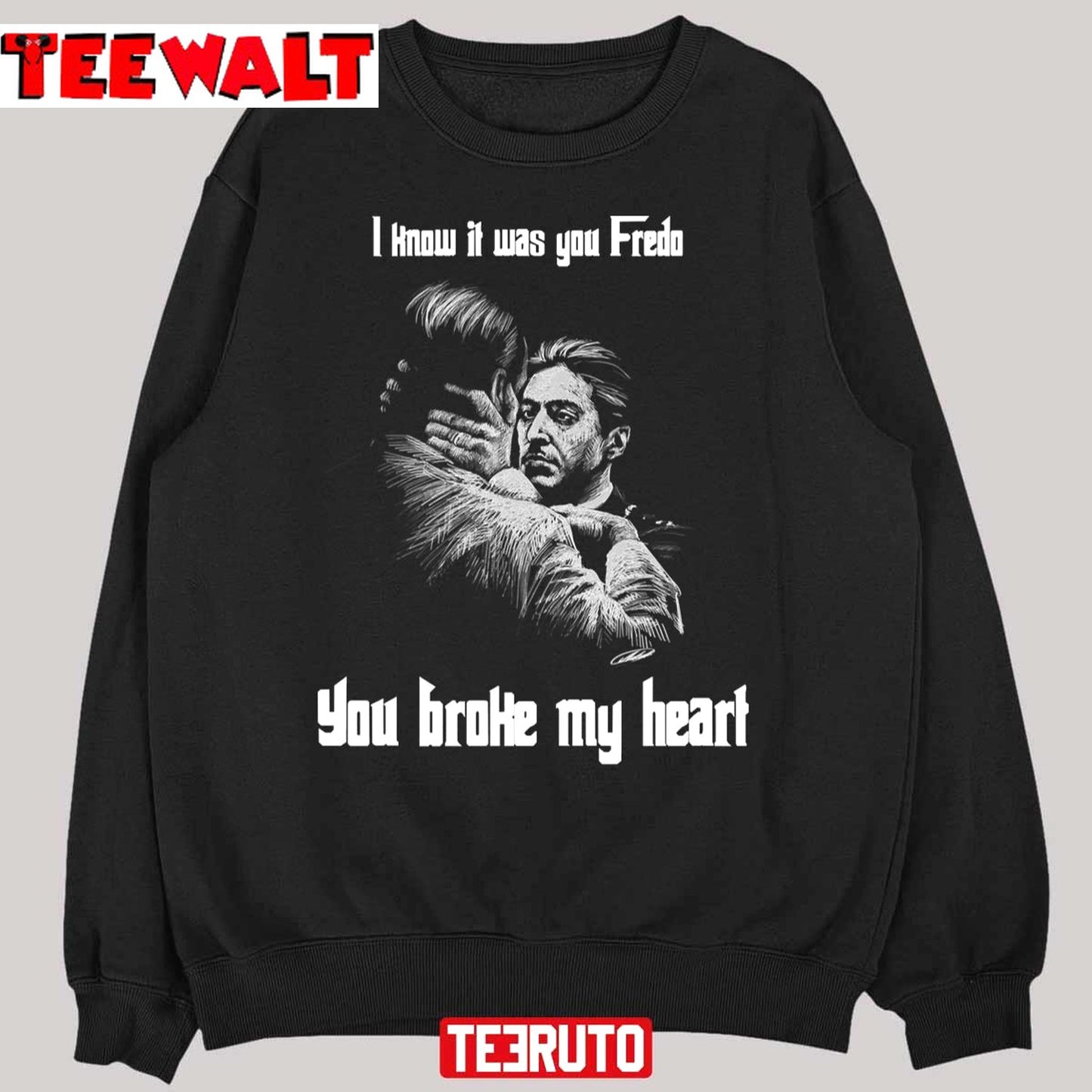 You Broke My Heart Fredo Unisex T-Shirt