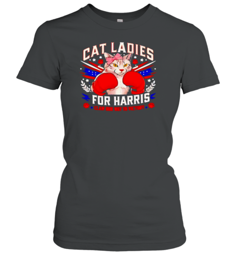 Cat Ladies For Harris Claw Our Way To Victory T-Shirt