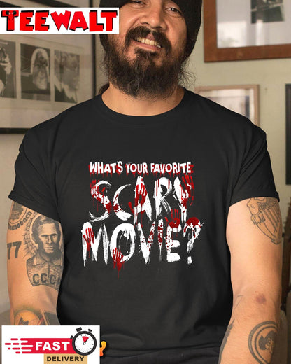 What's Your Favorite Scary Movie Horror Film T-Shirt