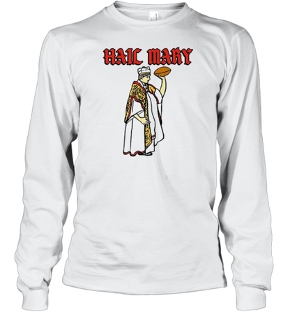 Hail Mary T-Shirt