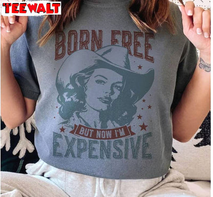 Born Free But Now I M Expensive Shirt, 4th Of July Hoodie