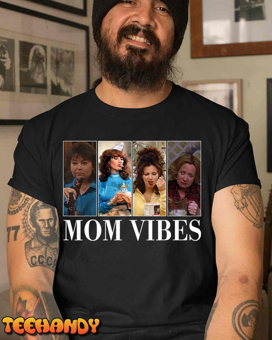 90’s Mom Vibes Funny Mom Life Mother's Day Gift T-Shirt