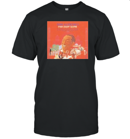 Duke Ellington&#39S Far East Suite T-Shirt