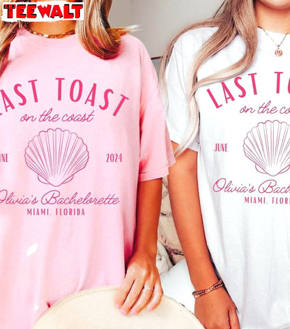 Comfort Last Toast On The Coast Shirt, Unique Beach Party Tee Tops Sweater