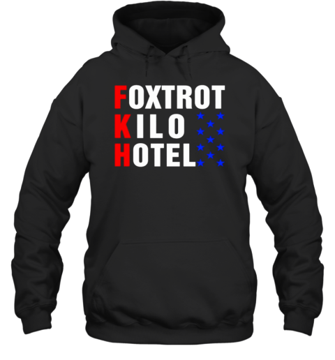 FKH Foxtrot Kilo Hotel T-Shirt