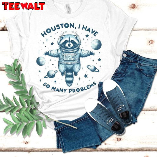 Neutral Houston I Have So Many Problems Shirt, Funny Tank Top Sweater For Men