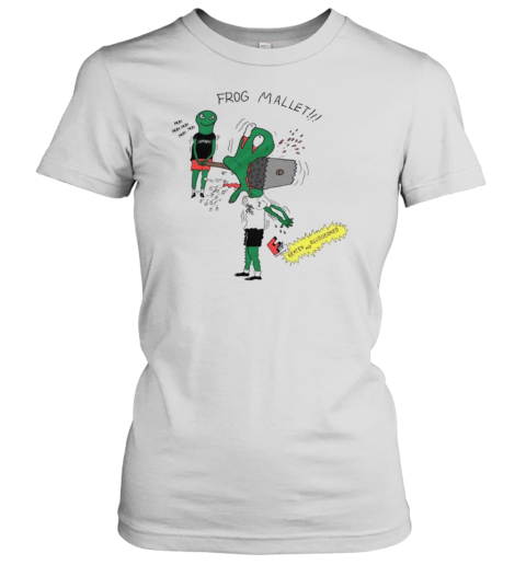 Frog Mallet Beaten And Bludgeoned T-Shirt