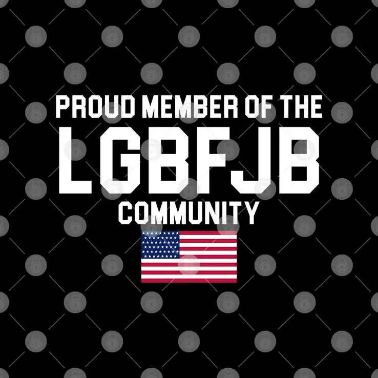 American Flag Proud Member Of The LGBFJB Community T Shirt