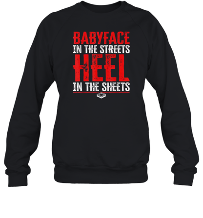 Babyface In The Streets Heel In The Sheets T-Shirt