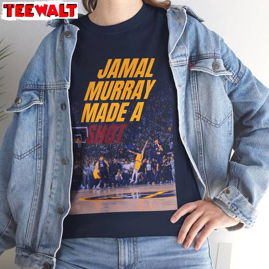 Jamal Murray Made A Shot Shirt, Buzzer Beater Unisex Hoodie Short Sleeve