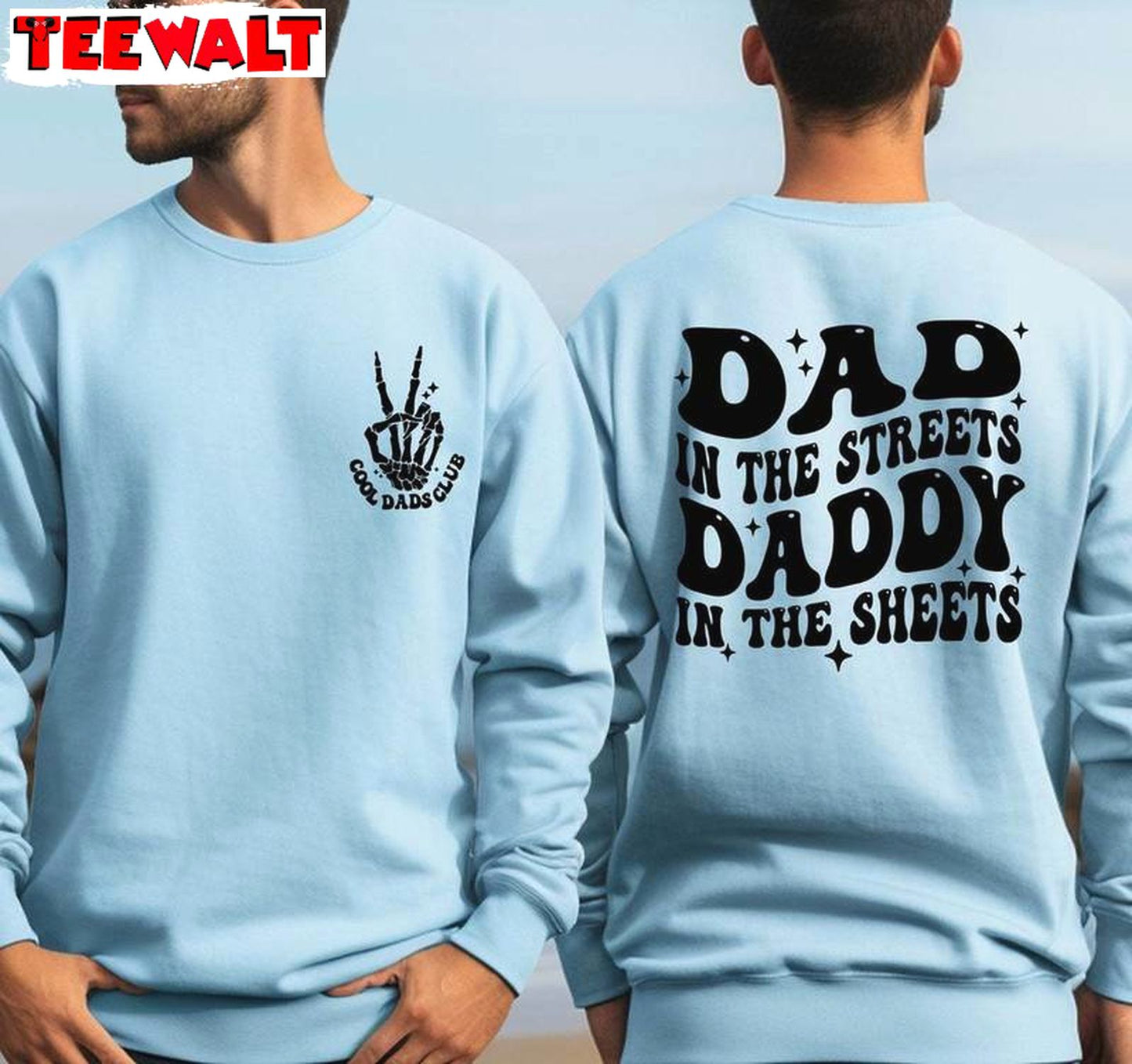 Dad In The Streets Daddy In The Sheets Trendy Shirt, Father's Day Crewneck