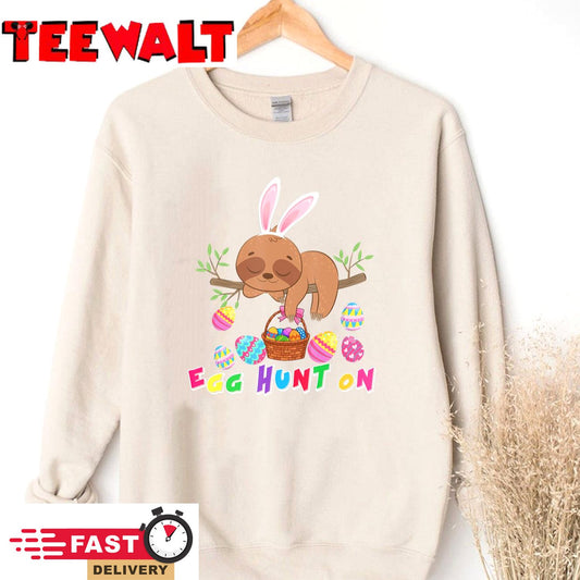 Egg Hunt Is On Cute Bunny Sloth With Easter Egg Basket T-Shirt