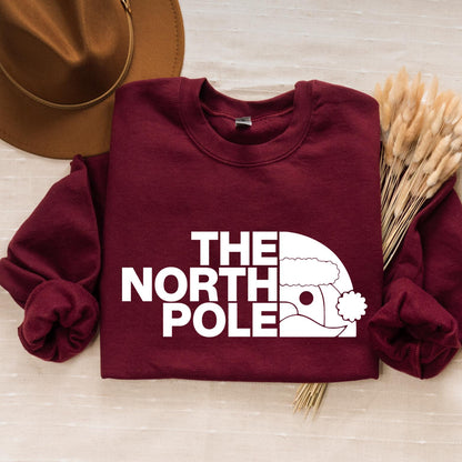 North Pole Christmas Sweatshirt Funny Holiday Apparel