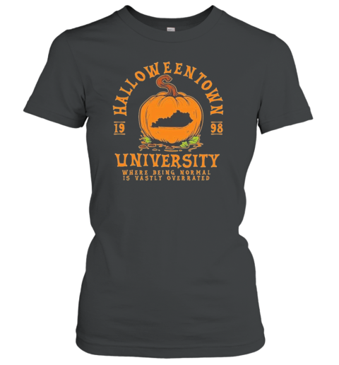 Halloweentown University Where Being Normal Is Vastly Overrated T-Shirt