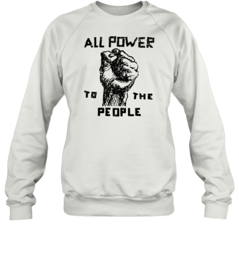 All Power To The People T-Shirt