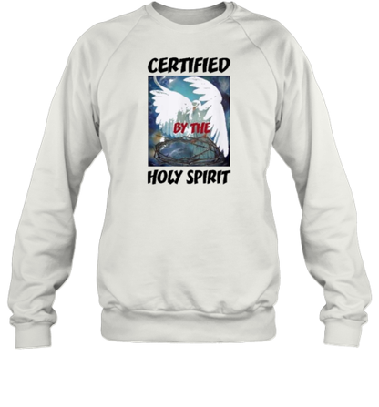 Certified By The Holy Spirit 2024 T-Shirt