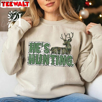 He S Hunting Sweatshirt, Funny Hunting Duck Deer Season Shirt