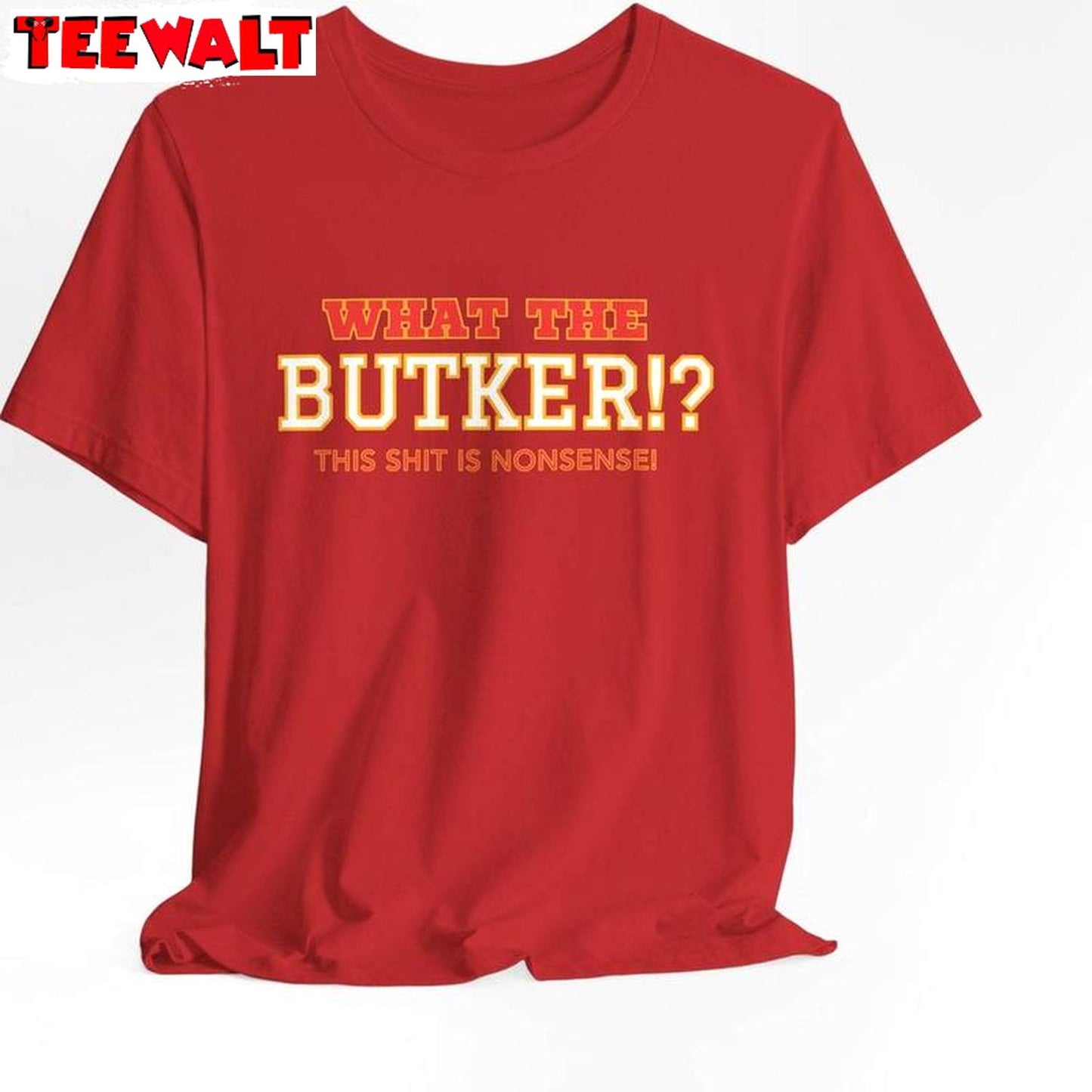 What The Butker Comfort Unisex T Shirt , New Rare Harrison Butter