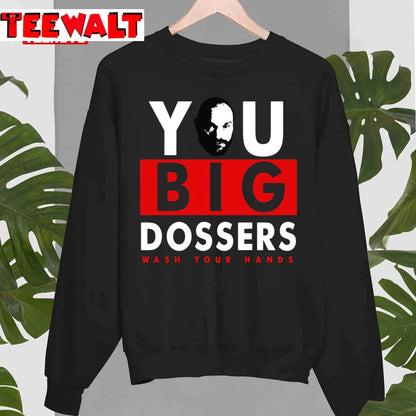 Funny Fury You Big Dossers Wash Your Hands Tyson Fan Unisex T-Shirt