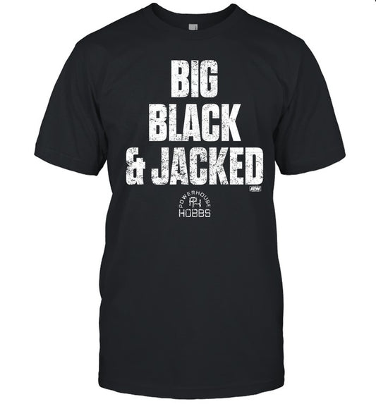 Big Black And Jacked Shirt