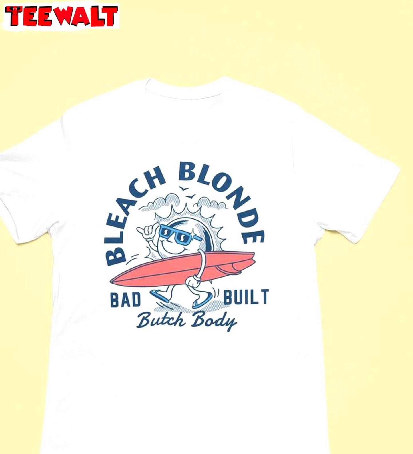 Retro Bleach Blonde Bad Built Butch Body Shirt, Summer 2024 Crewneck